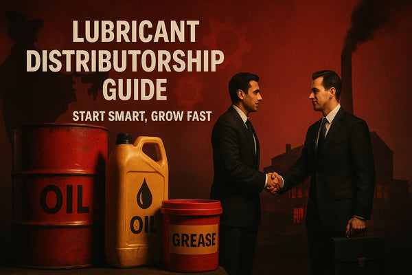 Things to Keep in Mind Before Becoming a Lubricant Distributor for Any Company in India